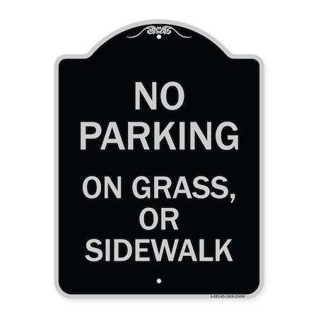 Signmission No Parking on Grass or Sidewalk Parking Heavy-Gauge Aluminum Sign, 24" x 18", BS-1824-23698 A-DES-BS-1824-23698